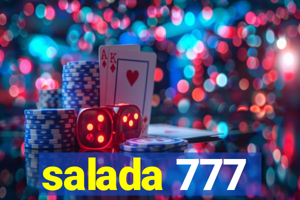 salada 777